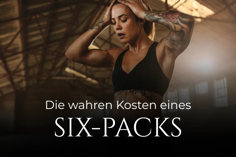 Eine erschöpfte, verschwitzte Frau nach dem Training, darunter der Titel: Die wahren Kosten eines Six-Packs.