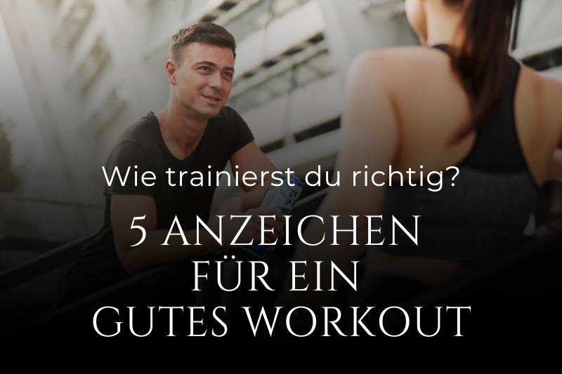 Ein Mann und eine Frau unterhalten sich entspannt nach dem Training im Fitnessstudio; im Vordergrund steht der Text: 5 Anzeichen für ein gutes Workout.