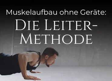 Effektives Training ohne Equipment: Die Leiter-Methode für Muskelaufbau zu Hause am Beispiel von Liegestützen.