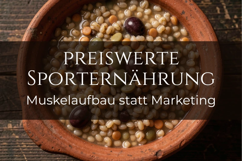 Preiswerte Sporternährung: Muskelaufbau statt Marketing