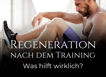 Regeneration nach dem Training - Was hilft wirklich?