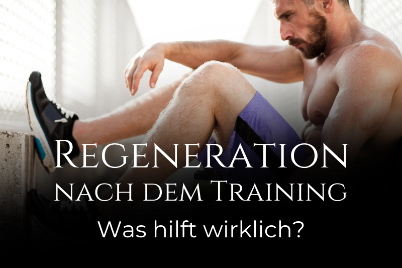 Regeneration nach dem Training - Was hilft wirklich?