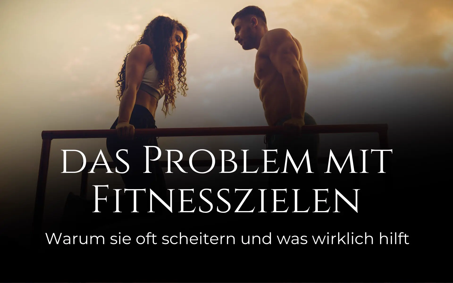 Das Problem mit Fitnesszielen