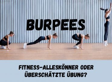 Burpees - Fitness-Alleskönner oder überschätzte Übung?
