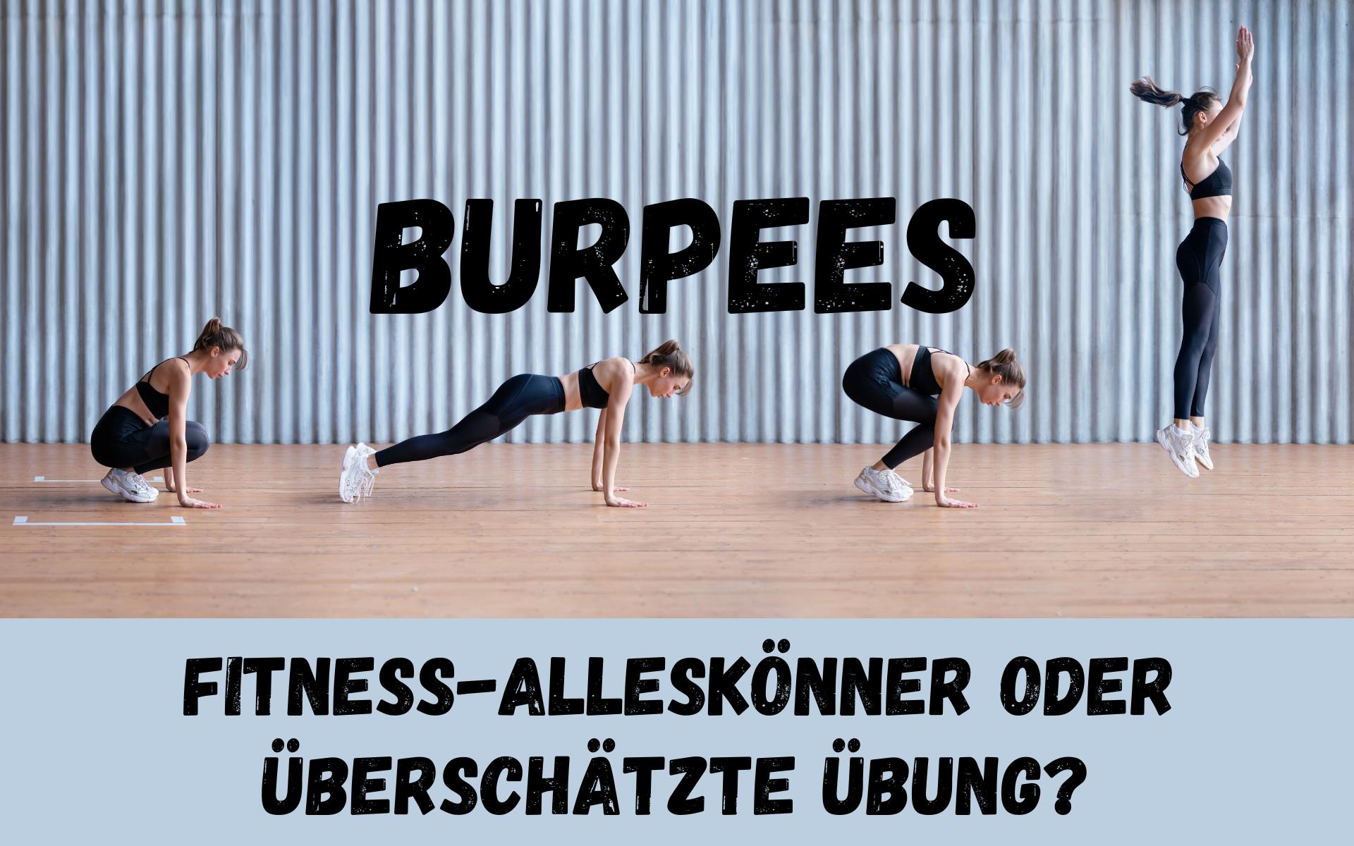 Burpees: Fitness-Alleskönner oder überschätzte Übung